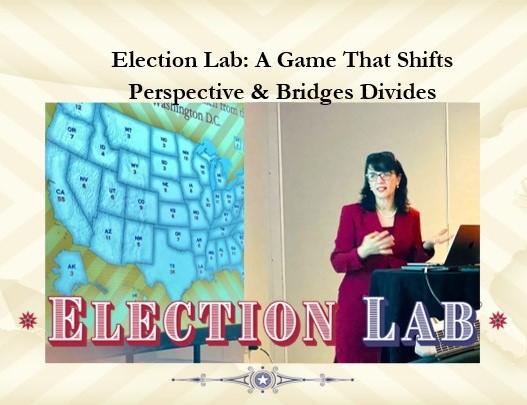 Election Lab: A Game That Shifts Perspective & Bridges Divides - Indelible Learning Election Lab: A Game That Shifts Perspective & Bridges Divides